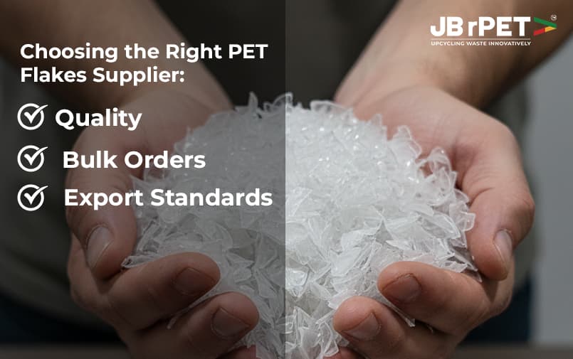 Choosing the Right PET Flakes Supplier: Quality, Bulk Orders & Export Standards